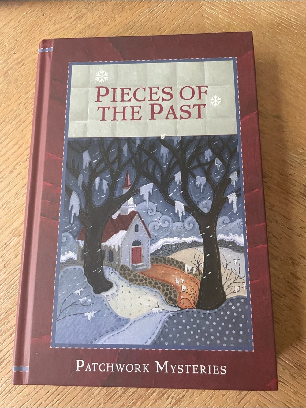 Pieces of the Past, #6 Patchwork Mysteries Hardcover